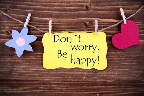 dont't worry be happy