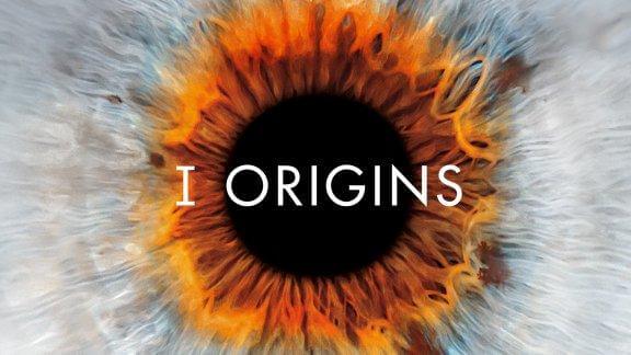 I Origins, le reflet de l'âme